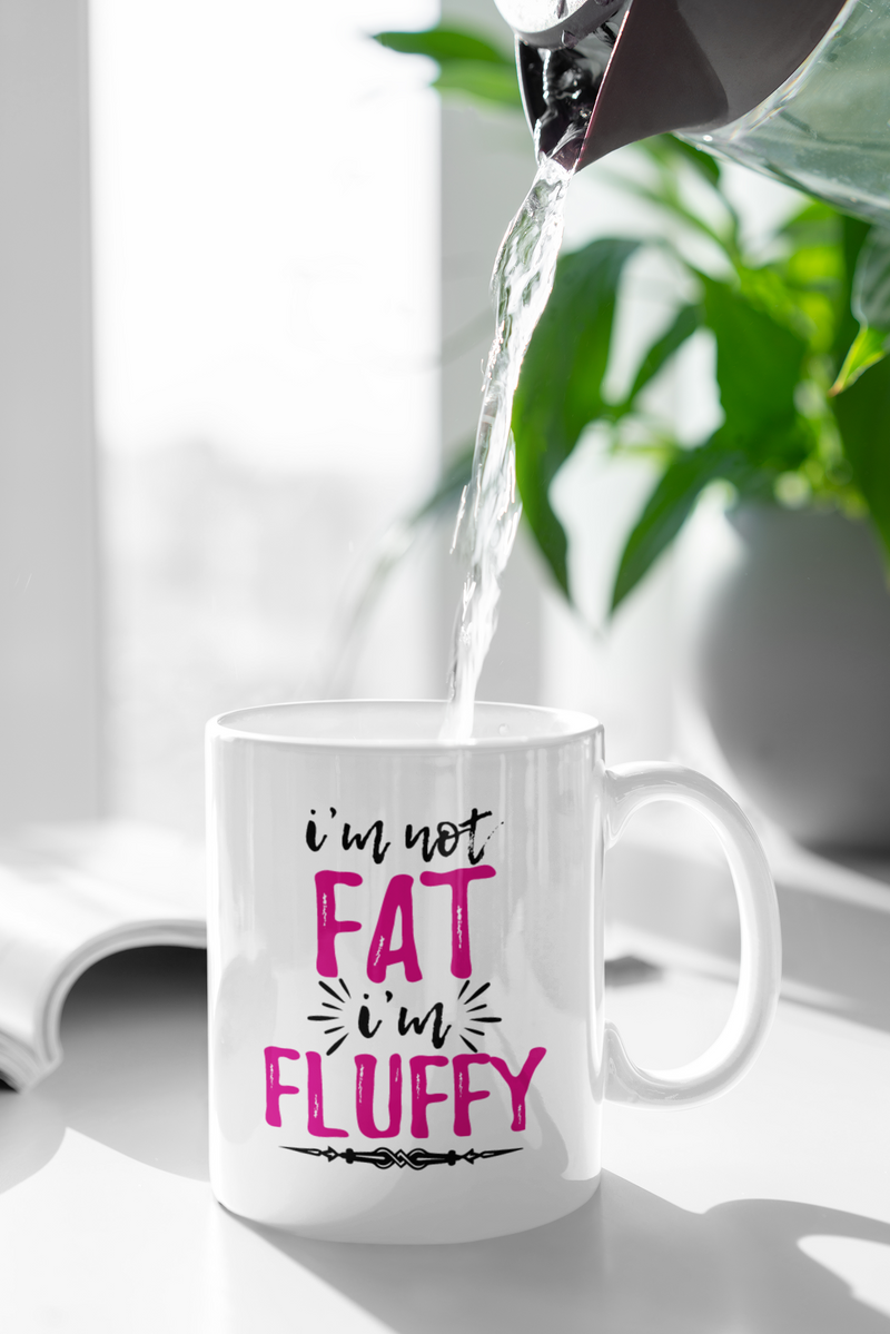 I’m Not Fat, I'm Fluffy